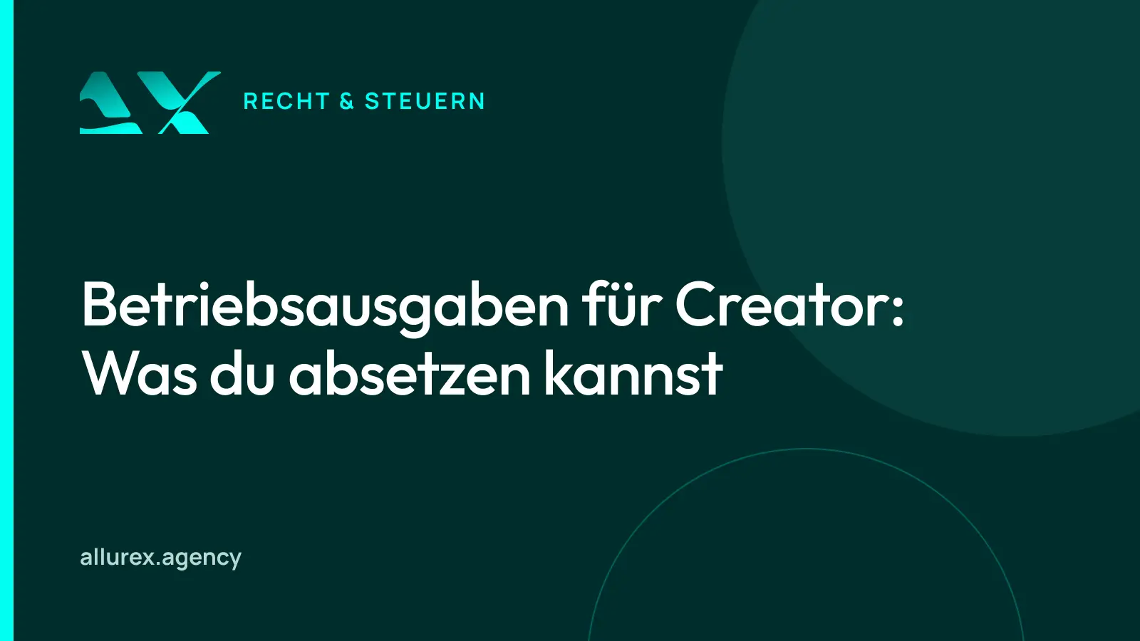 Titelgrafik in Petrol und Cyan mit dem Schriftzug Betriebsausgaben für Creator
