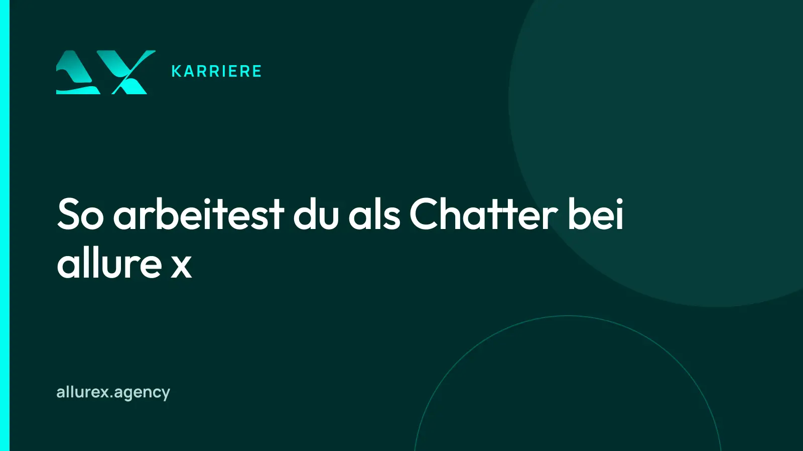Titelgrafik in Petrol und Cyan mit dem Schriftzug So arbeitest du als Chatter bei allure x