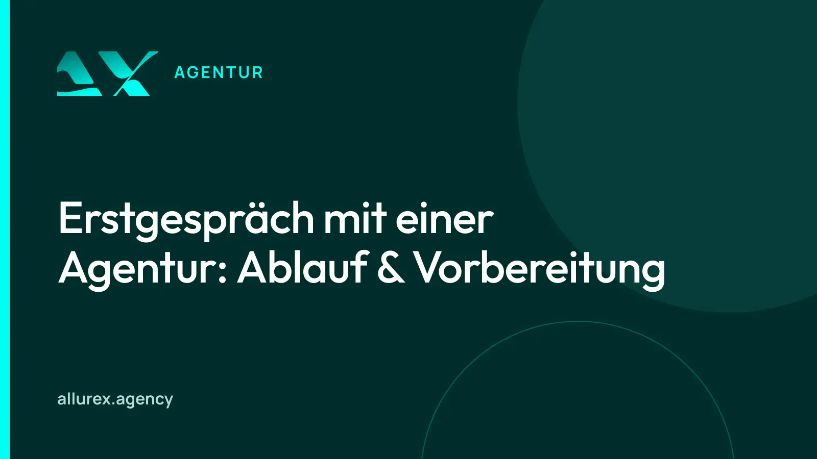 Titelgrafik in Petrol und Cyan mit dem Schriftzug „Erstgespräch mit einer Agentur“ und einem Symbol für zwei Sprechblasen