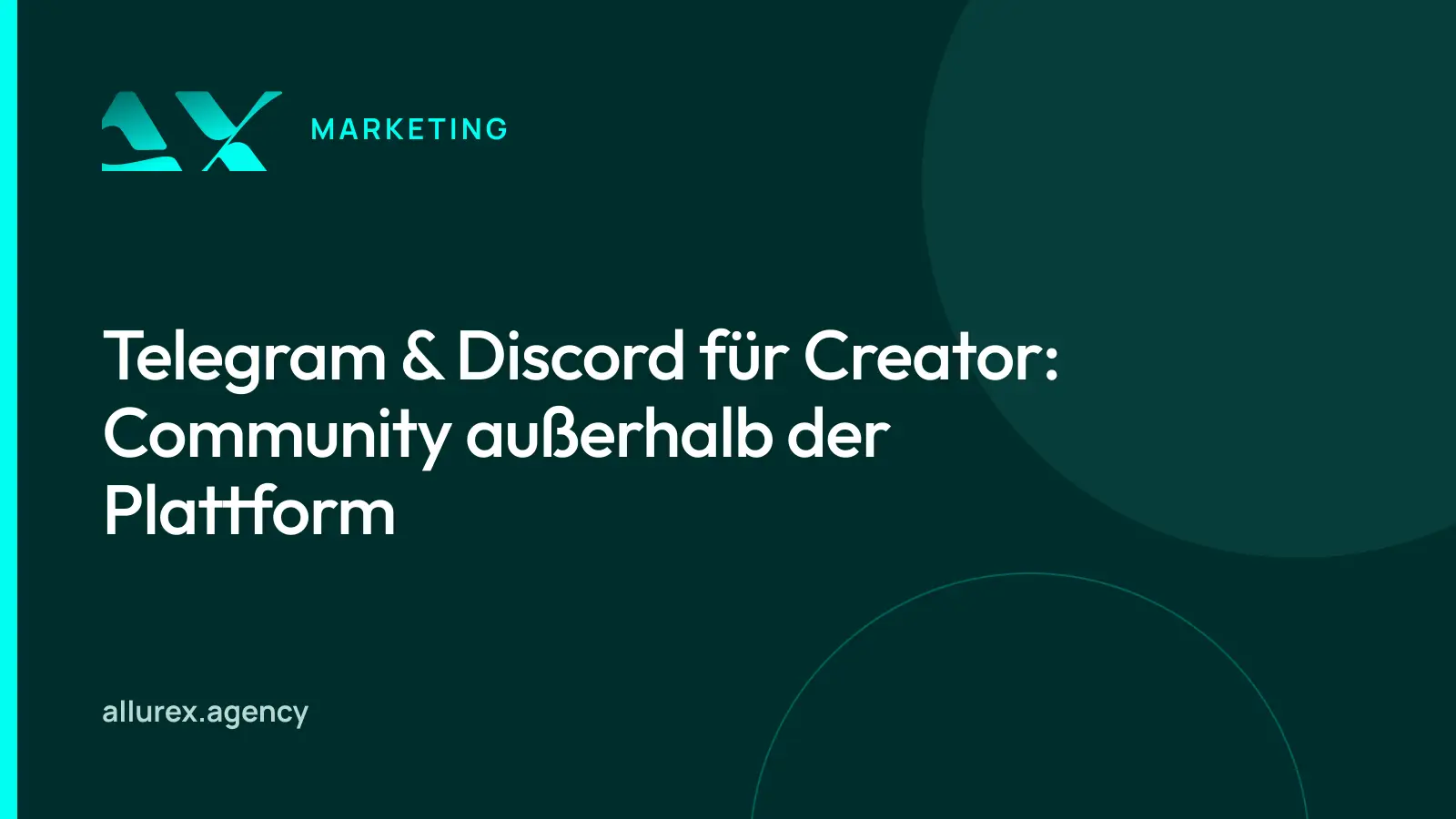 Titelgrafik in Petrol und Cyan mit dem Schriftzug Telegram und Discord für Creator